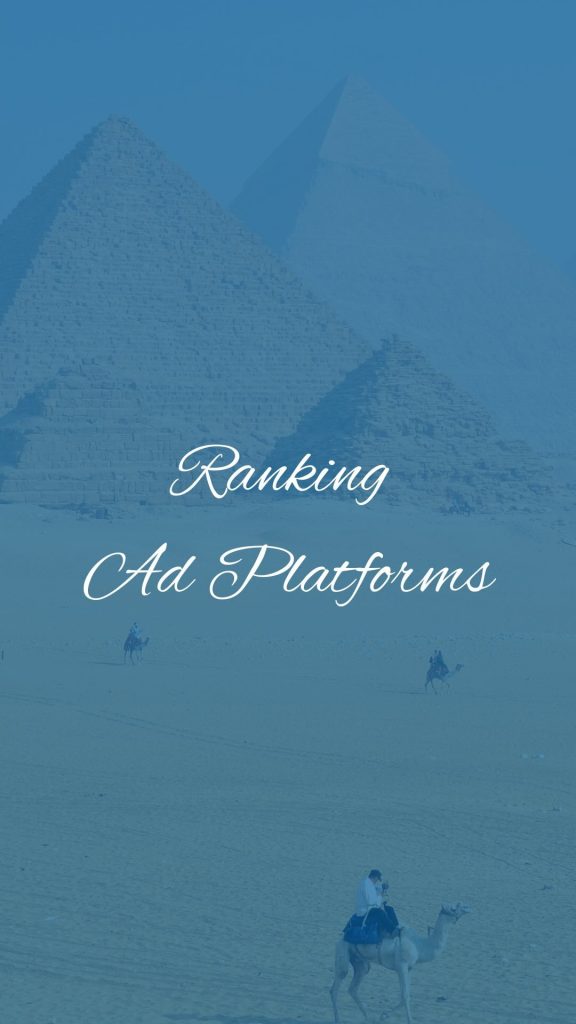 Our Ad Platforms Pyramid Ranking 🚀